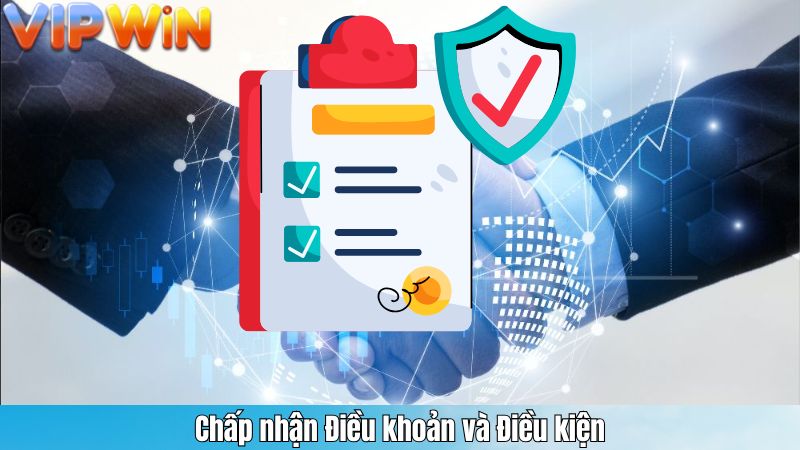 Chấp nhận Điều khoản và Điều kiện