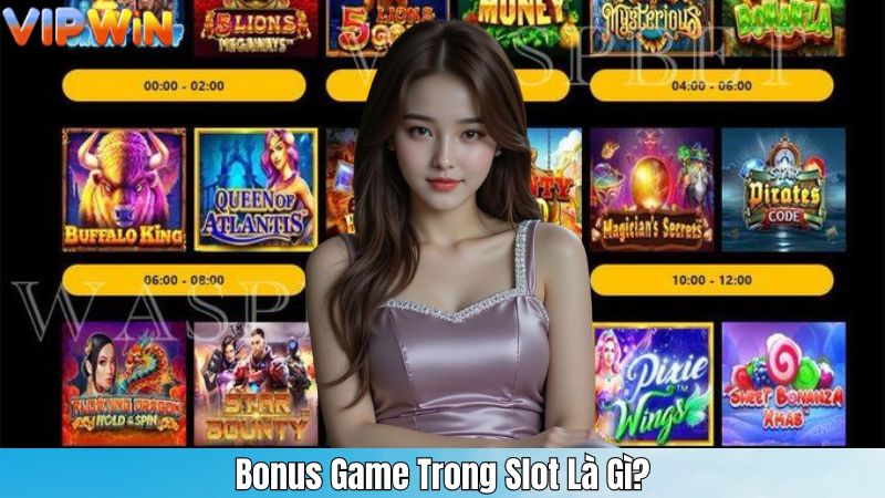 Bonus Game Trong Slot Là Gì?