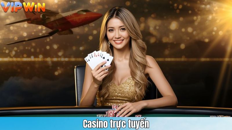 Casino trực tuyến
